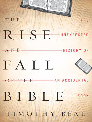 The Rise and Fall of the Bible - ebook